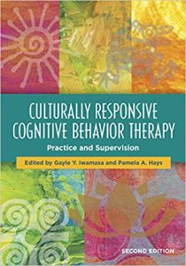 Culturally Responsive Cognitive Behavior Therapy Culturally Responsive Cognitive Behavior Therapy