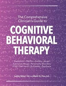 The Comprehensive Clinician’s Guide to Cognitive Behavioral Therapy