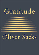 Gratitude by Oliver Sacks