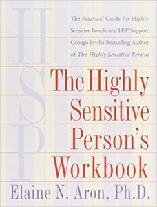 The Highly Sensitive Person's Workbook