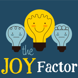 The Joy Factor