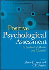 Lopez, S. J. & Snyder, C. R. (Eds.). (2003). Positive psychological assessment- A handbook of models and measures. Washington, DC- American Psychological Association.